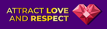 Attract Love and Respect